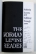 THE NORMAN LEVINE READER - ACHIEVING SUCCESS AND FULFILLMENT THROUGH SALES, 1988 *CONTINE DEDICATIA AUTORULUI