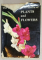 THE PICTORIAL ENCYCLOPEDIA OF PLANTS AND FLOWERS by  F.A.NOVAK , 1966