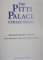 THE PITTI PALACE COLLECTIONS by ALEXANDRA BONFANTE WARREN WITH ADDITIONAL WRITINGS by GERHARD GRUITROOY , 2005