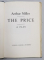 THE PRICE, A PLAY de ARTHUR MILLER - LONDRA, 1968 *DEDICATIE
