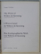 THE PRINTS OF WILLEM DE KOONING  - A CATALOGUE RAISONNE 1957 - 1971 , EDITIE IN ENGLEZA - FRANCEZA - GERMANA  by LANIER GRAHAM , 1991