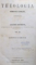 THEOLOGIA DOGMATICA CATHOLICA CONCINNATA A JOANNE SCHWETZ, VOL III: EDITIO TERTIA, VIENA 1859
