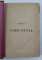 THEORIE DE CODE PENAL  par M . CHAUVEAU ADOLPHE et M . FAUSTIN HELIE , 1887 - 1888