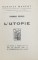 THOMAS MORUS  - L'UTOPIE - COLLECTION 'POT CASSE ' , ILLUSTRE PAR HENRY CHAPRONT , 1927, EDITIE NUMEROTATA 1054 DIN 2500 PE HARTIE CHESTERFIELD *