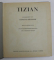 TIZIAN , eingeleitet von GIOVANNI STEPANOW , MIT 180 ABBILDUNGEN , 1944