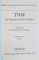 TNM, CLASIFICAREA TUMORILOR MALIGNE, EDITIA A SASEA de L.H. ROBIN si CH, WITTEKIND, 2002