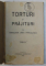 TORTURI SI PRAJITURI de MARIOARA CAPIT. PARVULESCU , EDITIA I , 1922
