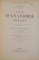 TRAITE D'ANATOMIE HUMAINE par L. TESTUT, TOME DEUXIEME, 1er FASCICULE, PARIS  1929