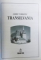 TRANSILVANIA - GHID TURISTIC, 2005