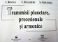 TRANSMISII PLANETARE PRECESIONALE SI ARMONICE de I. BOSTAN , 1997