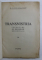 TRANSNISTRIA. , INCERCARE DE MONOGRAFIE REGIONALA de NICOLAE M. POPP  1943