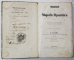 TRATAT DE MORALA PRACTICA COMPUS DIN ISTORII SI MAXIME MORALE , tradusa de G. IOANID , 1859 , TEXT IN ROMANA CU ALFABET DE TRANZITIE