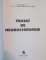 TRATAT de NEUROCHIRURGIE sub coordonarea PROF. DR. MSC ALEXANDRU VLAD CIUREA, 2010