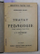 TRATAT DE PEDAGOGIE de EMMANUEL KANT / DARWINISMUL de EMILE FERRIERE / GENERATIUNEA SPONTANEE SI DARWINISMUL  de N. LEON , COLEGAT DE TREI CARTI *, EDITIE INTERBELICA