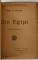 TRATAT DE PEDAGOGIE de EMMANUEL  KANT / DIN PROBLEMELE VIETII de G. ASLAN / CUCERIREA AERULUI de V. ANESTIN / DIN EGIPT de RADU D. ROSETTI , COLEGAT  DE 4  CARTI , 1909-1910