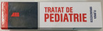 TRATAT DE PEDIATRIE , editie coordonata de FLOREA IORDACHESCU ... OTILIA MARGINEAN , 2019