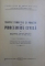 TRATAT TEORETIC SI PRACTIC DE PROCEDURA CIVILA de PETRE VASILESCU , VOLUMUL I - PRINCIPII DE INTRODUCERE IN LEGILE DE PROCEDURA , ORGANIZAREA JUDECATOREASCA , 1939