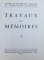 TRAVAUX ET MEMOIRES , VOL. I , 1965