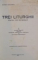 TREI LITURGHII PENTRU COR DE BARBATI de CORNEL GIVULESCU , 1934