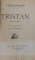 TRISTAN  - ROMAN DE MOEURS par D. ARMANDO PALACIO VALDES , 1927
