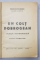 UN COLT DOBROGEAN - SCHITA MONOGRAFICA de IOAN M. PAUNESCU , 1945