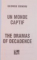 UN MONDE CAPTIF , THE DRAMAS OF DECADENCE de GEORGE GENOIU , 2008