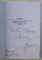 UN PAS GRESIT IN DIRECTIA CEA BUNA  - MINORITATILE NATIONALA DIN ROMANIA , EDITIA A II -A de DAN OPRESCU , 2010 , DEDICATIE*
