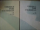 URBARIILE TARII FAGARASULUI VOL I 1601-1650 (1970) , VOL II 1651-1680 (1976) de D. PRODAN