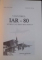 VANATORUL IAR-80 , ISTORIA UNUI EROU NECUNOSCUT de DAN ANTONIU , GEORGE CICOS , 2000