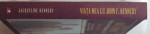 VIATA MEA CU JOHN F. KENNEDY , INTERVIURI CU ARTHUR M. SCHLESINGER JR , 2015