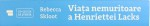 VIATA NEMURITOARE A HENRIETTEI LACKS  - POVESTEA FEMEII CARE A SCHIMBAT MEDICINA SECOLULUI XX de REBECCA SKLOOT , 2018