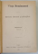 VIATA ROMANEASCA , ANUL II , VOLUMUL IV , NUMERELE 1 - 3 , 1907 *COLEGAT DE 3 NUMERE