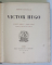 VICTOR HUGO , DRAME , LUCRECE BORGIA , MARIE TUDOR , ANGRELO , TYRAN DE PADOUE , EDITION NATIONALE , TOME III , 1887 *NUMEROTAT 854