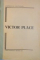 VICTOR PLACE de CORNELIA COSTESCU , 1933