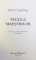 VIETILE MAESTRILOR  - UIMITOARE INVATATURI SI INTAMPLARI DIN TIBET de BAIRD T. SPALDING , 2012