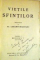 VIETILE SFINTILOR , VOL I , BROSURA 1 , DEDICATIE*