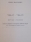 VILLON-VILLON , OEUVRES CHOISIES de IONELA MANOLESCU 1996