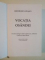VOCATIA OSANDEI de GHEORGHE LUPASCU 2013 ,CONTINE DEDICATIA AUTORULUI