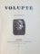 VOLUPTE par SAINTE BEUVE , illustrations de F. SIMEON , 1925 , EXEMPLAR NUMEROTAT*