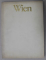 WIEN  UND UMGEBUNG ( VIENA SI IMPREJURIMILE  ), ALBUM CU TEXT IN GERMANA , ENGLEZA , FRANCEZA , ANII ' 70