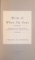WRITE IT WHEN I`M GONE , REMARKABLE OFF-THE-RECORD CONVERSATIONS WITH GERALD R. FORD de THOMAS M. DEFRANK , 1992