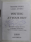 WRITING AT YOUR BEST - AN ENGLISH LANGUAGE LIFE - SAVER FOR STUDENTS AND TEACHERS by SMARANDA LIVESCU and LUCIAN I. LIVESCU , 2018