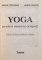 YOGA PENTRU OAMENI OCUPATI de MIRIAM FREEDMAN, JANICE HANKES, 1997