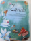 ZANELE , POVESTI de CALOUAN , KATY FONTAINE , FRANCOISE LE GLOAHEC , LAURENCE MOCQUEST , ILUSTRATII de LILIANE CRISMER