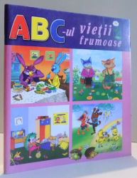 ABC - UL VIETII FRUMOASE text ALA BUJOR si FEODOSIA PAPUC, ilustratii de VADIM RUSU , 2008