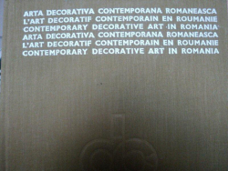 ARTA DECORATIVA CONTEMPORANA ROMANEASCA,BUC.1970- ALBUM CU REPRODUCERI