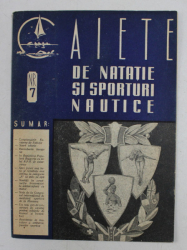 CAIETE DE NATATIE SI SPORTURI NAUTICE , ANUL III , NR. 7, IULIE ,  1958