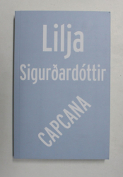 CAPCANA , roman de LILJA SIGURDARDOTTIR , 2021