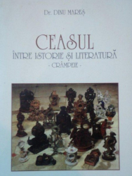 CEASUL INTRE ISTORIE SI LITERATURA.CRAMPEIE - DINU MARES  1999