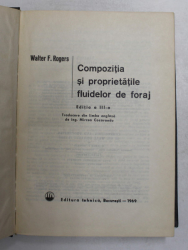COMPOZITIA SI PROPRIETATILE FLUIDELOR DE FORAJ de WALTER F. ROGERS , 1969